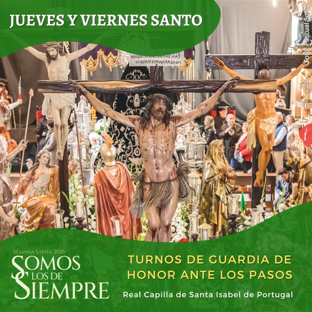 Turnos de guardia de honor ante nuestros pasos