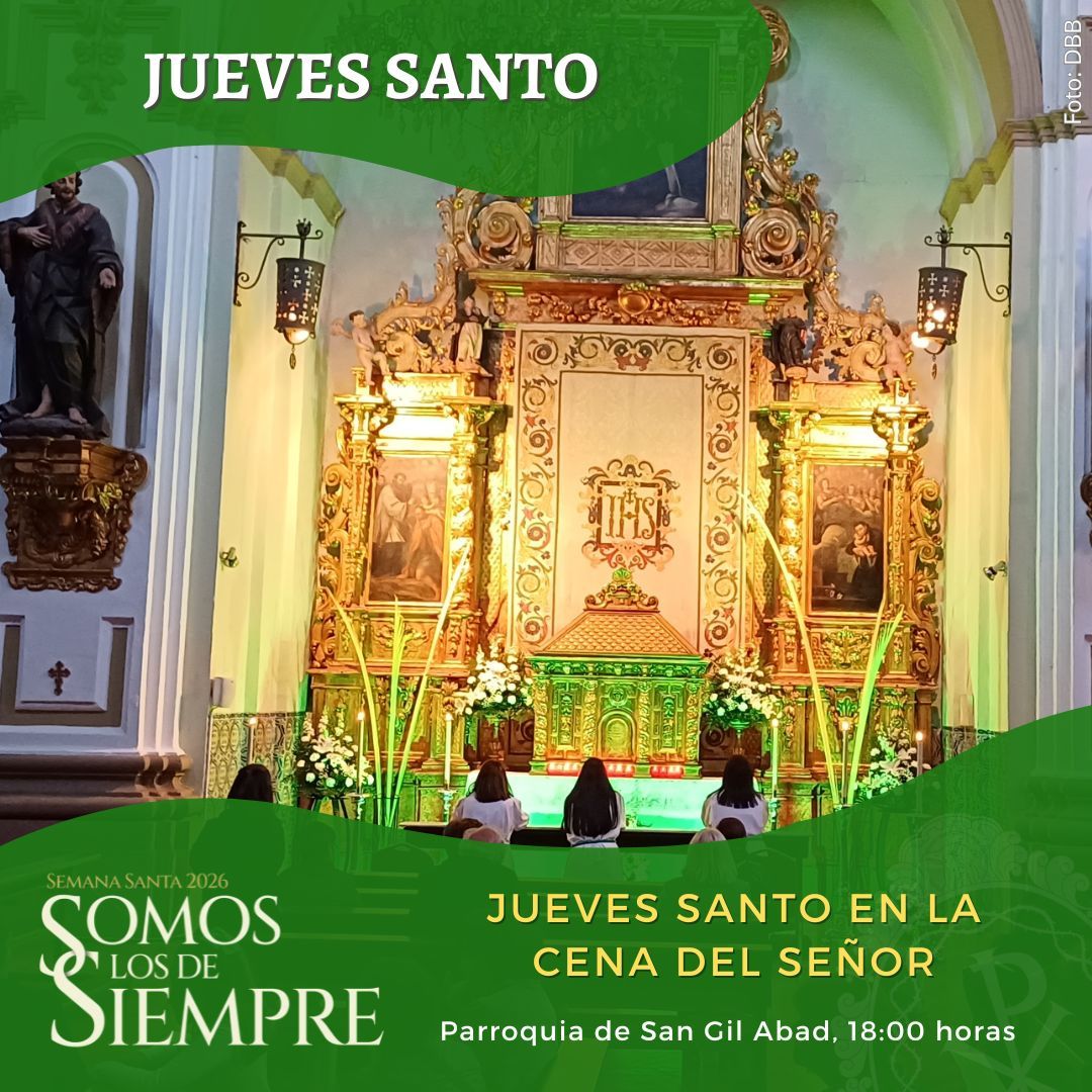 Jueves Santo en la Cena del Señor y Hora Santa - Cofradía de las Siete ...
