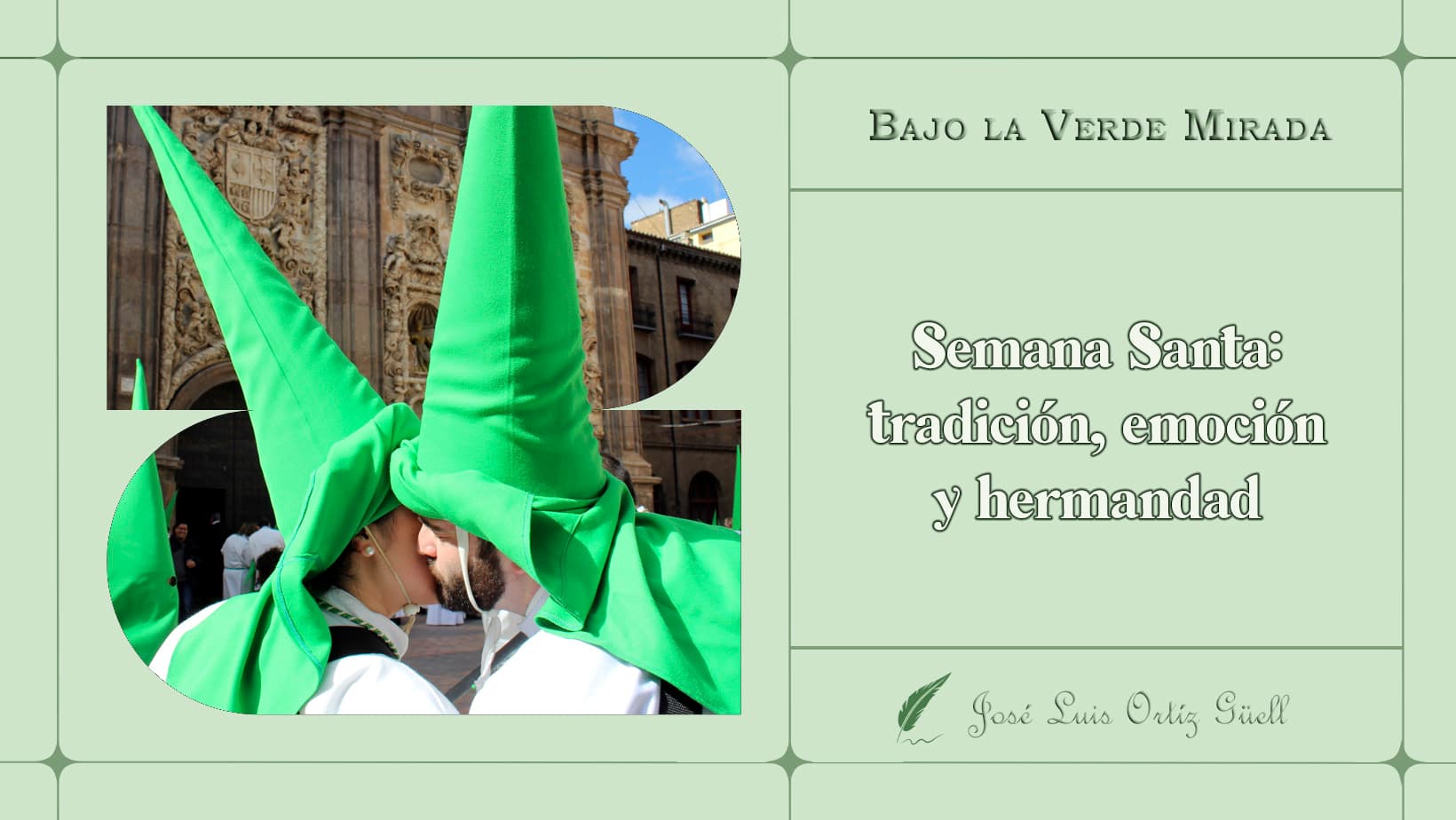 Semana Santa: tradición, emoción y hermandad