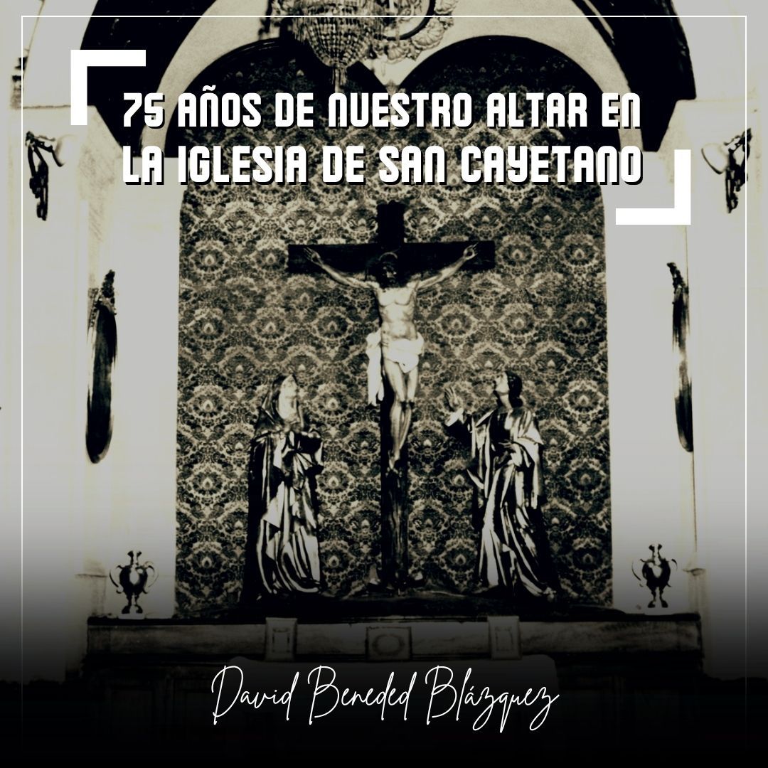 75 años de nuestro altar en la Iglesia de San Cayetano