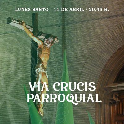 Celebración del Vía Crucis Parroquial en la noche del Lunes Santo
