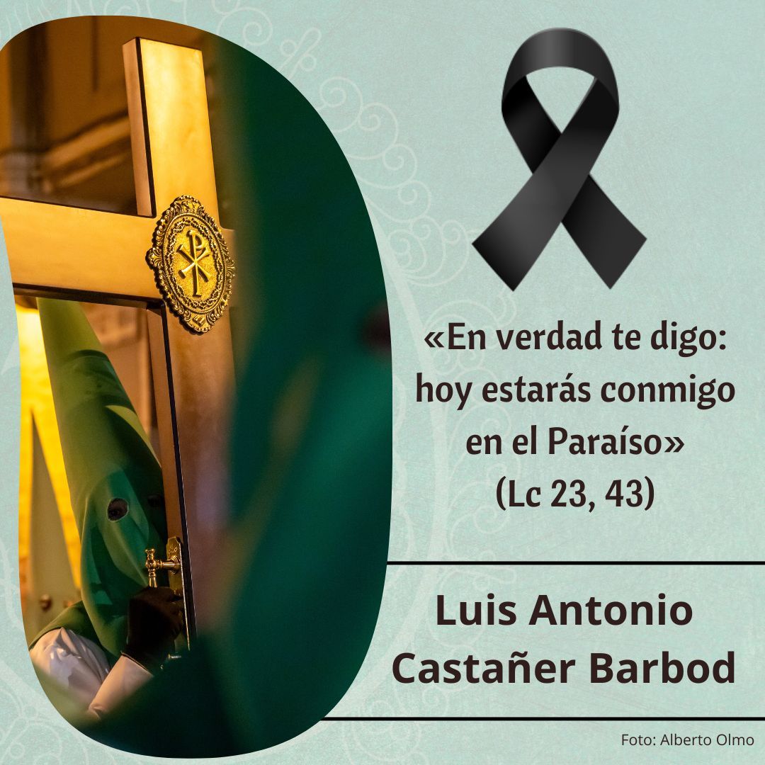 Fallecimiento de nuestro hermano Luis Antonio Castañer