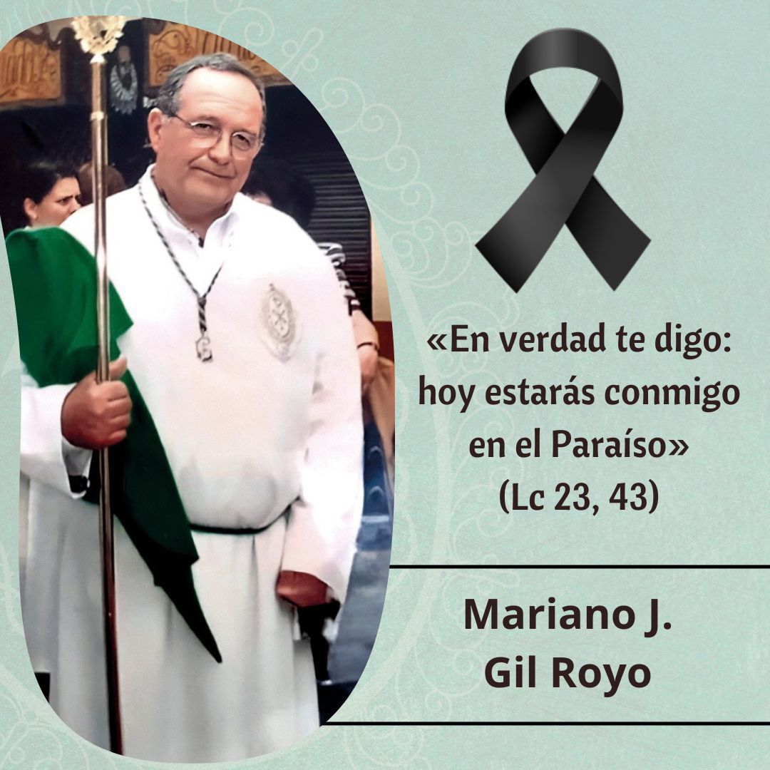 Fallecimiento de nuestro Hermano Mayor de Honor, Mariano Gil