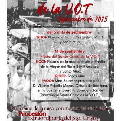 Fiesta del Cristo de la V.O.T. y procesión extraordinaria en Tarazona con motivo del Año Jubilar