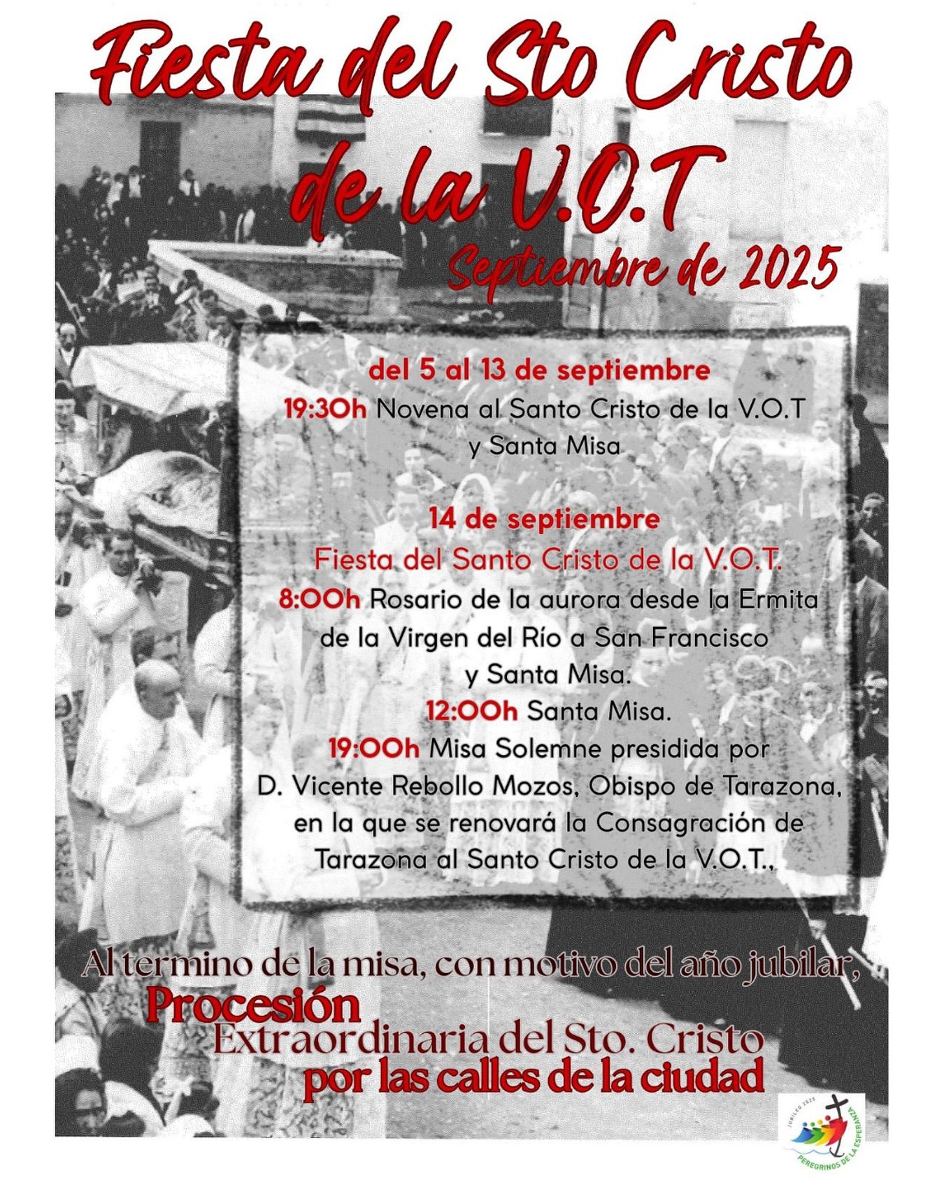 Fiesta del Cristo de la V.O.T. y procesión extraordinaria en Tarazona con motivo del Año Jubilar