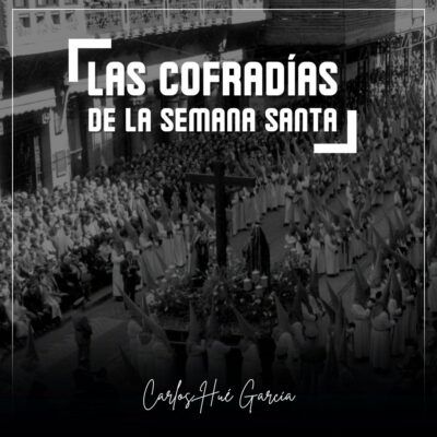 Las cofradías de la Semana Santa