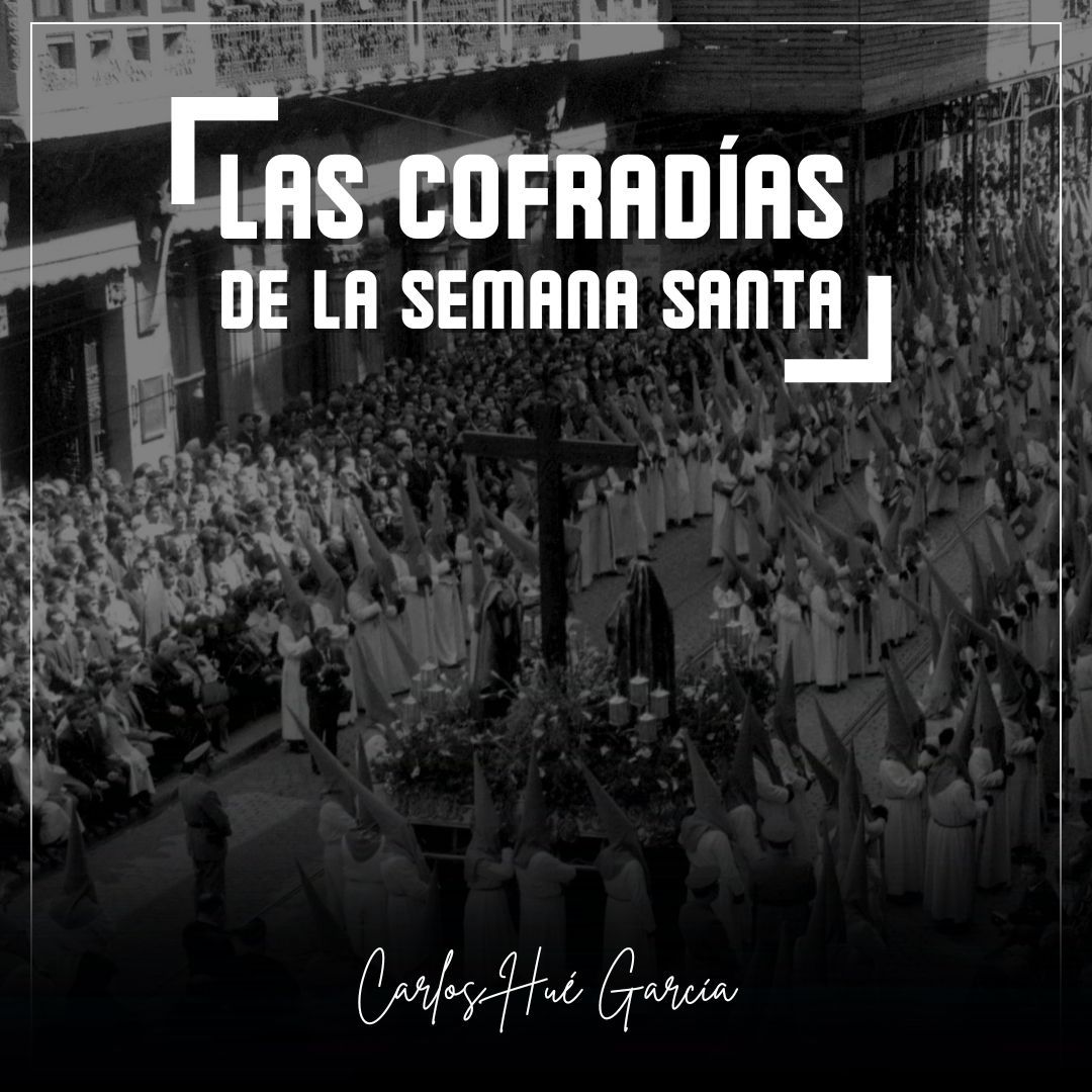 Las cofradías de la Semana Santa
