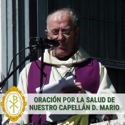 Oración por la salud de nuestro capellán D. Mario