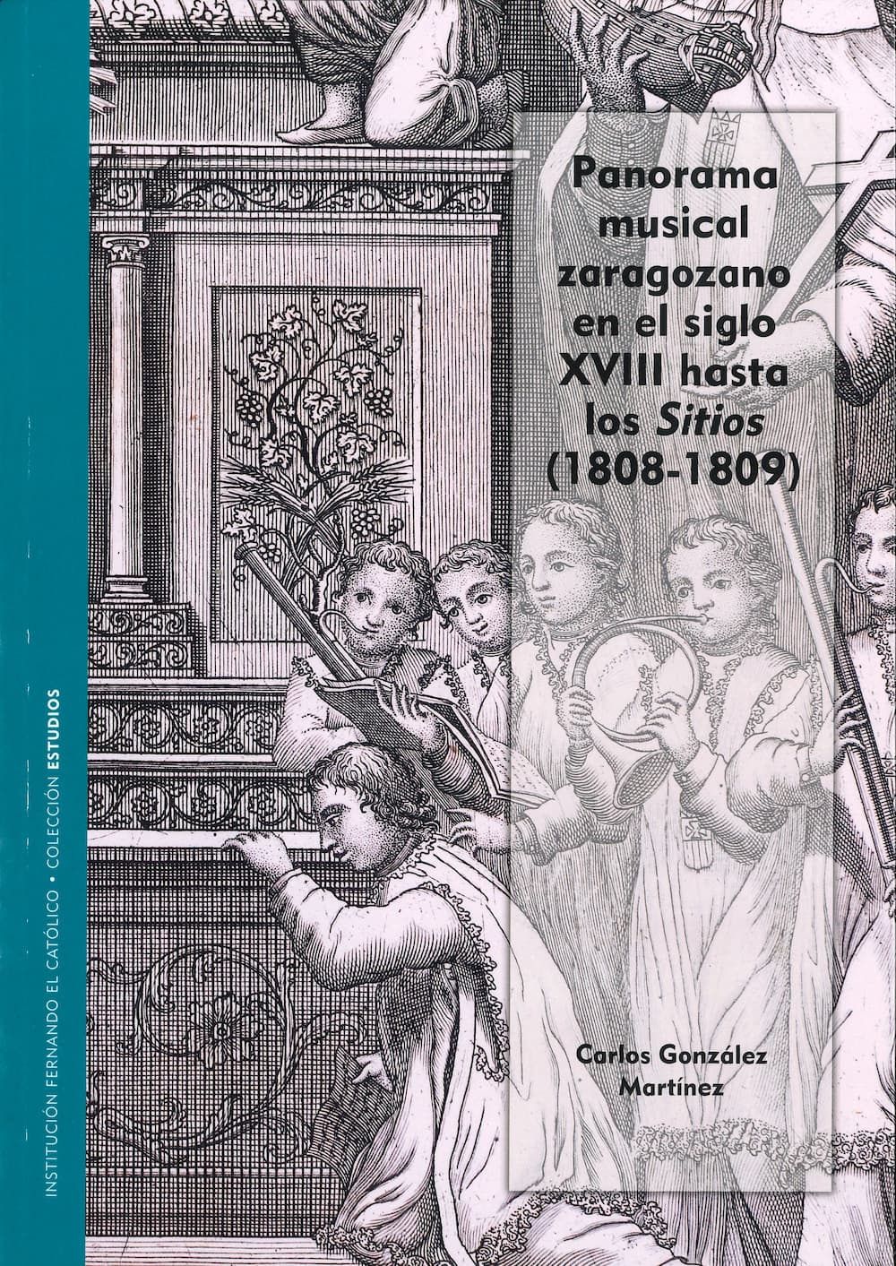 Panorama musical zaragozano en el siglo XVIII hasta los Sitios (1808-1809)