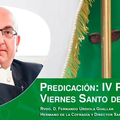 Predicación de la IV Palabra del Viernes Santo de 2024, por el Rvdo. D. Fernando Urdiola Guallar