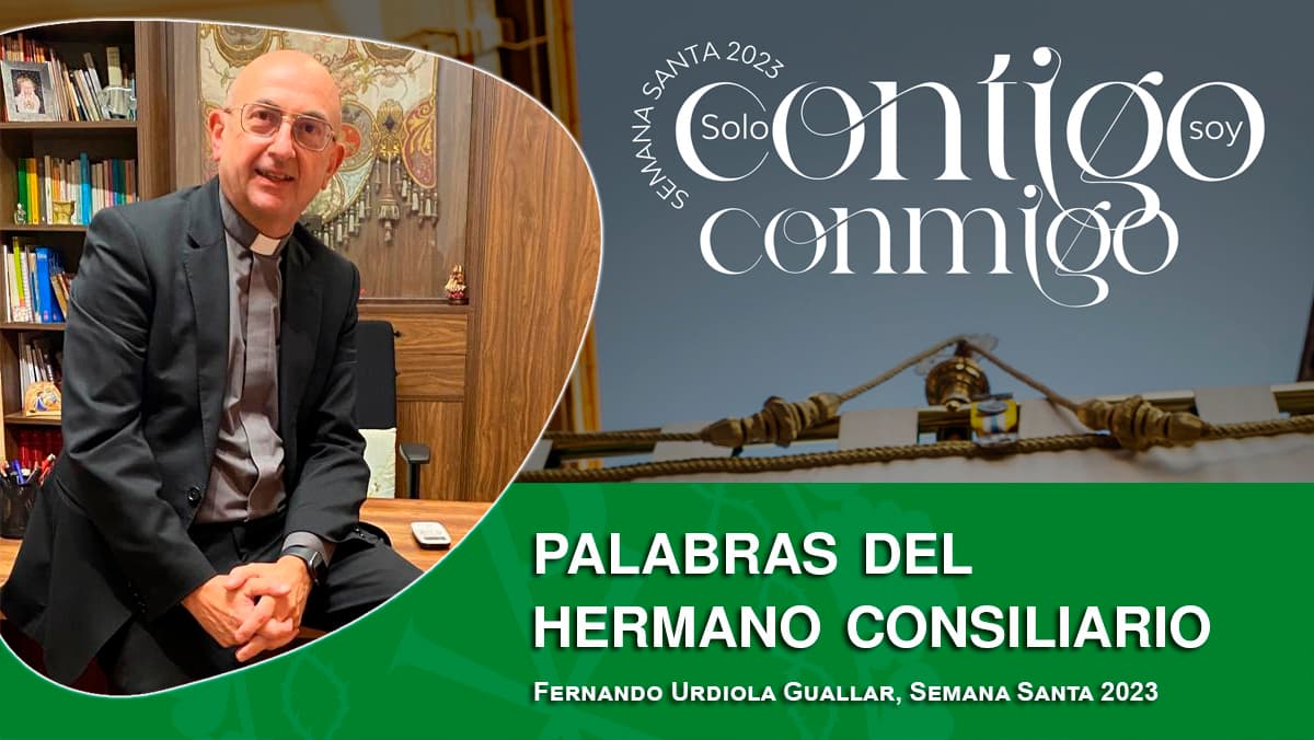Palabras del consiliario, Fernando Urdiola, para la Semana Santa 2023