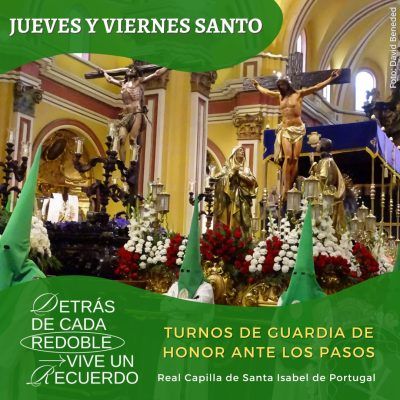 Turnos de guardia de honor ante nuestros pasos