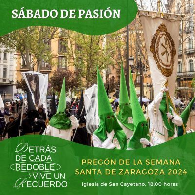 Pregón de la Semana Santa de Zaragoza 2024
