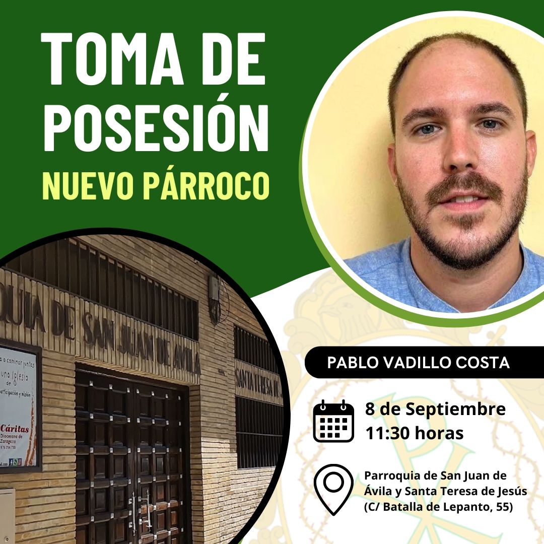 Toma de posesión de Pablo Vadillo como párroco de San Juan de Ávila y Santa Teresa de Jesús